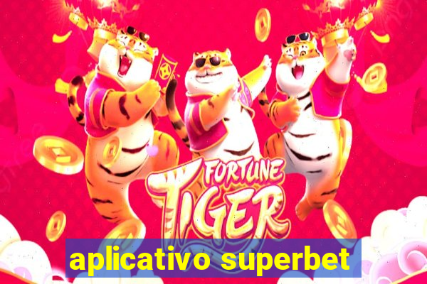 aplicativo superbet